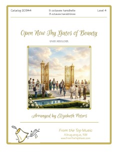 Open Now Thy Gates of Beauty