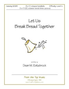 Let Us Break Bread
