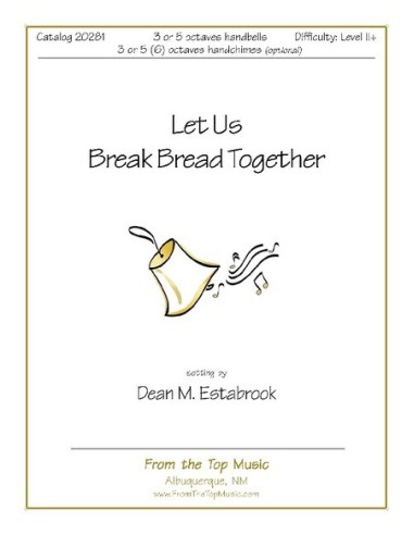 Let Us Break Bread