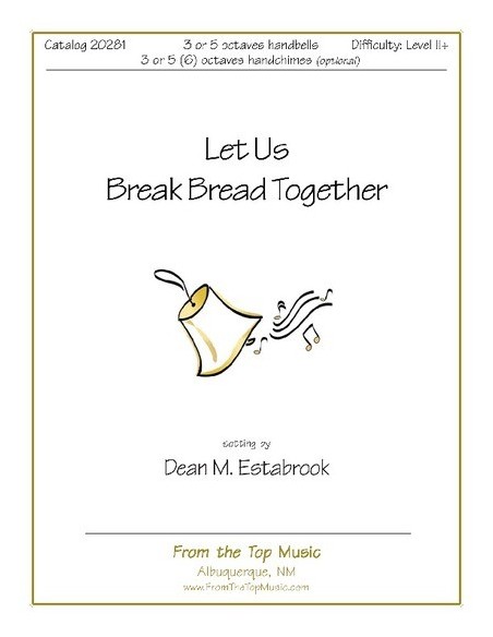 Let Us Break Bread