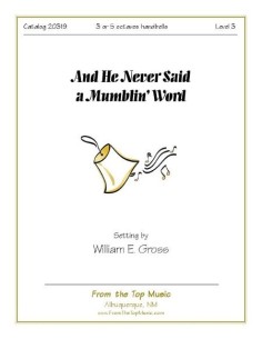 And He Never Said a Mumblin' Word
