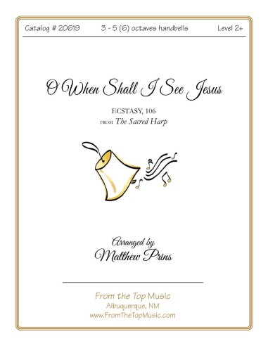 O When Shall I See Jesus