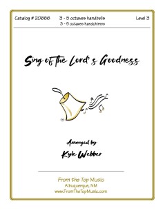 Sing of the Lord's Goodness