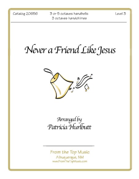 Never a Friend Like Jesus