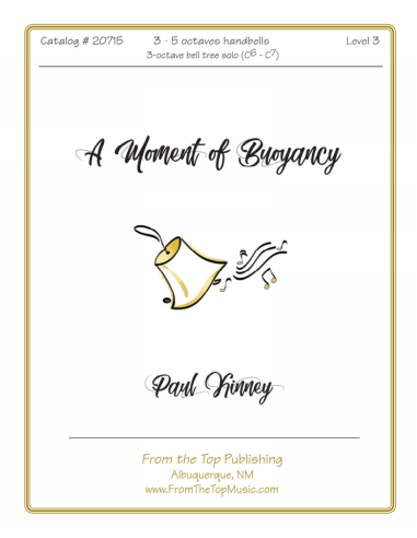 A Moment of Buoyancy ~ BT Solo with bell ensemble - Handbell choir score
