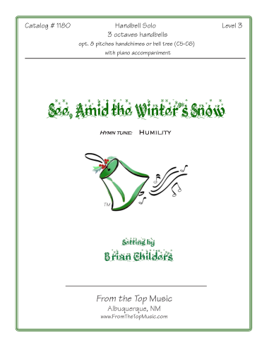 See, Amid the Winter’s Snow ~ solo