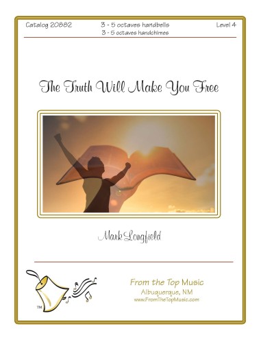 [The] Truth Will Make You Free